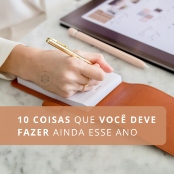 10 coisas que você deve fazer ainda esse ano