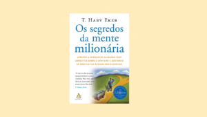 os segredos da mente milionária