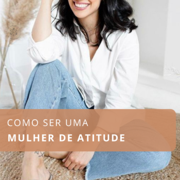 mulher de atitude