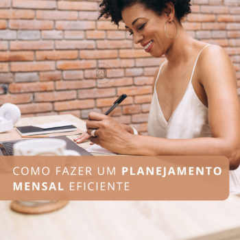 Como fazer um planejamento mensal eficiente